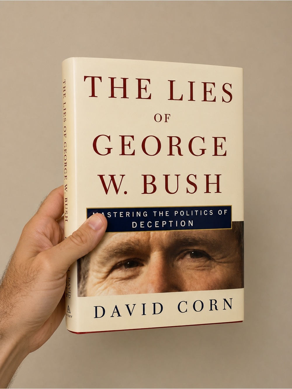 The Lies of George W. Bush , Corn, David